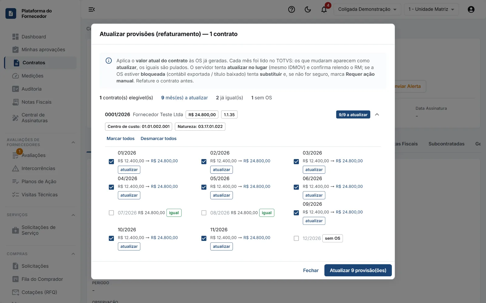 Atualizar provisões: cada mês com o valor atual e o novo, e os meses iguais ou sem OS.